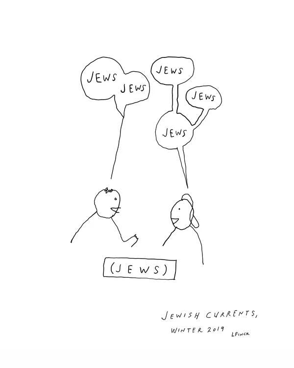 "Jews Jews Jews" Print: Jewish Currents Magazine